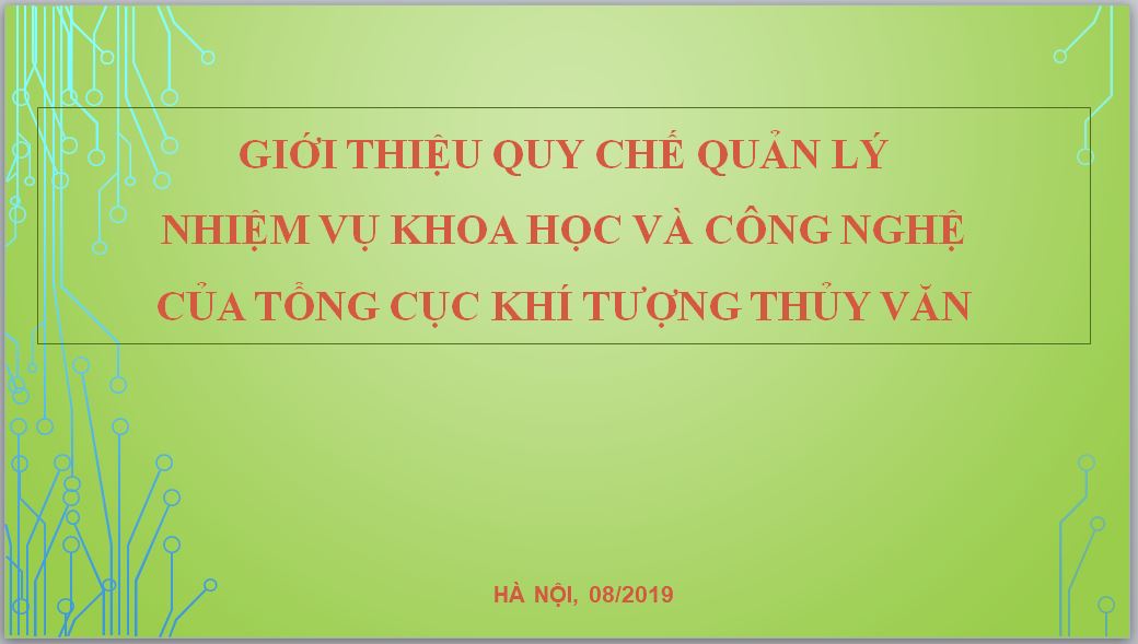 Giới thiệu những điểm mới trong Quy chế quản lý nhiệm vụ khoa học và công nghệ của Tổng cục Khí tượng Thủy văn.